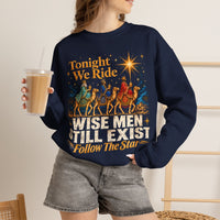 Load image into Gallery viewer, Tonight We Ride Wise Men Still Exist Follow the Star Christmas Sweatshirt