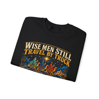 Load image into Gallery viewer, Wise Men Still Travel by Truck Crewneck Sweatshirt