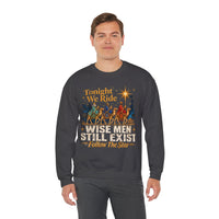 Load image into Gallery viewer, Tonight We Ride Wise Men Still Exist Follow the Star Christmas Sweatshirt
