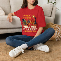 Load image into Gallery viewer, Wise Men Still Exist Christmas Nativity T-Shirt
