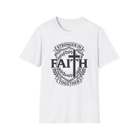 Load image into Gallery viewer, Stronger in Faith Together Christian Faith T-Shirt