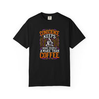 Load image into Gallery viewer, Conscience Keeps More People Awake Than Coffee T-Shirt — Funny Coffee Lover Tee