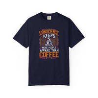 Load image into Gallery viewer, Conscience Keeps More People Awake Than Coffee T-Shirt — Funny Coffee Lover Tee