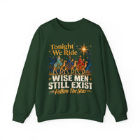 Load image into Gallery viewer, Tonight We Ride Wise Men Still Exist Follow the Star Christmas Sweatshirt
