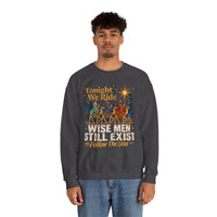 Load image into Gallery viewer, Tonight We Ride Wise Men Still Exist Follow the Star Christmas Sweatshirt
