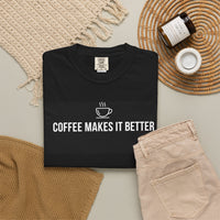Load image into Gallery viewer, Coffee Makes It Better T-Shirt