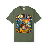 Load image into Gallery viewer, Sorry I’m Late I Was Parting the Red Sea Graphic T-Shirt