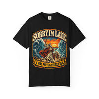 Load image into Gallery viewer, Sorry I’m Late I Was Parting the Red Sea Graphic T-Shirt