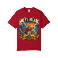 Load image into Gallery viewer, Sorry I’m Late I Was Parting the Red Sea Graphic T-Shirt