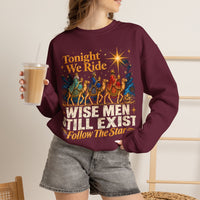 Load image into Gallery viewer, Tonight We Ride Wise Men Still Exist Follow the Star Christmas Sweatshirt