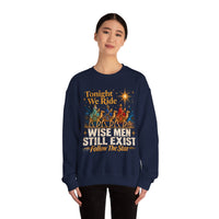 Load image into Gallery viewer, Tonight We Ride Wise Men Still Exist Follow the Star Christmas Sweatshirt