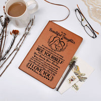 Load image into Gallery viewer, TO MY BEAUTIFUL DAUGHTER JOURNAL