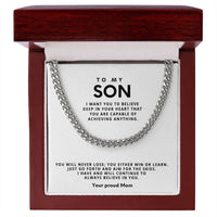 Load image into Gallery viewer, To my Son, You will never lose; you either win or learn