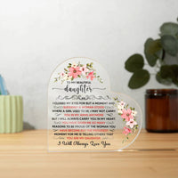 Load image into Gallery viewer, To My Beautiful Daughter Acrylic Heart Plaque
