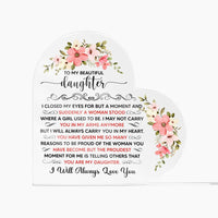 Load image into Gallery viewer, To My Beautiful Daughter Acrylic Heart Plaque