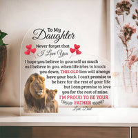 Load image into Gallery viewer, TO MY DAUGHTER OLD LION HEART ACRYLIC PLAQUE