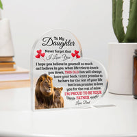 Load image into Gallery viewer, TO MY DAUGHTER OLD LION HEART ACRYLIC PLAQUE