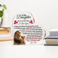 Load image into Gallery viewer, TO MY DAUGHTER OLD LION HEART ACRYLIC PLAQUE