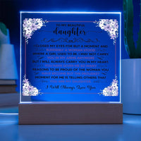 Load image into Gallery viewer, TO MY BEAUTIFUL DAUGHTER SQUARE ACRYLIC PLAQUE