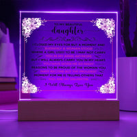 Load image into Gallery viewer, TO MY BEAUTIFUL DAUGHTER SQUARE ACRYLIC PLAQUE