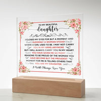 Load image into Gallery viewer, TO MY BEAUTIFUL DAUGHTER SQUARE ACRYLIC PLAQUE
