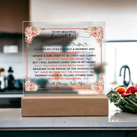 Load image into Gallery viewer, TO MY BEAUTIFUL DAUGHTER SQUARE ACRYLIC PLAQUE